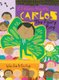 Carlos, The Fairy Boy - Carlos, El Nino Hada (English, Spanish, Hardcover): Juan A. Rios Vega