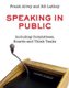 Speaking in Public - Including Committees, Boards and Think Tanks (Paperback): Frank Alvey, R.G. Lathey