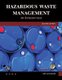 Hazardous Waste Management (Paperback, 2nd edition): Cliff Vanguilder