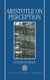Aristotle on Perception (Hardcover): Stephen Everson