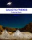 Galactic Friends - Coloring Book (Paperback): Rae Dove