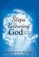 Steps to Knowing God - A Spiritual Journey (Hardcover): Correna R Barzey