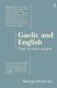 Gaelic and English - Their common origins (Paperback, 2nd New edition): George McLennan