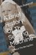 A Brief History Of The Sewing Machine - Without The Boring Bits (Paperback): Alex Askaroff