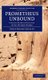 Prometheus Unbound - A Lyrical Drama in Four Acts, with Other Poems (Hardcover): Percy Bysshe Shelley