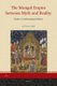 The Mongol Empire between Myth and Reality - Studies in Anthropological History (Hardcover): Denise Aigle