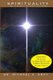 Spirituality - PART 1: Key to Physical and Mental Well-Being (Revised Edition) and PART 2: The Modern Perceptual Shift...