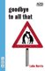 Goodbye to All That (Paperback): Luke Norris