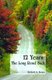 12 Years - The Long Road Back (Hardcover): Robert A. Kezer