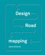 Design Roadmapping - Guidebook for Future Foresight Techniques (Hardcover): Lianne Simonse