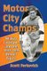 Motor City Champs - Mickey Cochrane and the 1934-1935 Detroit Tigers (Paperback): Scott Ferkovich