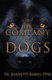 In the Company of Dogs (Paperback): Jeannette Barnes