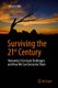 Surviving the 21st Century - Humanity's Ten Great Challenges and How We Can Overcome Them (Paperback, 1st ed. 2017):...