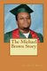 The Michael Brown Story (Paperback): Anthony Hosea