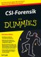 CSI-Forensik fur Dummies (German, Paperback): D. P Lyle
