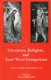 Literature, Religion, And East/West Comparison: - Essays In Honor Of Anthony C. Yu (Hardcover): Eric Ziolkowski
