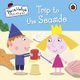 Ben and Holly's Little Kingdom: Trip to the Seaside (Board book): Ben and Holly's Little Kingdom