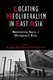 Locating Neoliberalism in East Asia - Neoliberalizing Spaces in Developmental States (Paperback, New): B. Park
