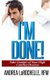 I'm Done! - Take Control of Your High Conflict Divorce (Paperback): Andrea Larochelle Rfm