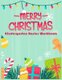 Merry Christmas Kindergarten Basics Workbook - Kindergarten preschool Basics Workbook Fun activities math skills (Paperback):...