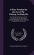 A True Treatise On the Art of Fly-Fishing, Trolling, Etc - As Practised On the Dove, and the Principal Streams of the Midland...