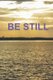 Be Still (Paperback): Isaac Lighthouse