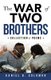 The War of Two Brothers - Collection of Poems (Paperback): Daniel B Solomon