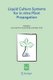 Liquid Culture Systems for in vitro Plant Propagation (Hardcover, 2005 ed.): A. K. Hvoslef-Eide, W Preil