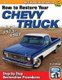 How to Restore Your Chevy Truck: 1973-1987 (Paperback): Kevin Whipps