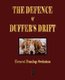 The Defence Of Duffer's Drift - A Lesson in the Fundamentals of Small Unit Tactics (Paperback): Ernest Dunlop Swinton,...