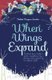 When Wings Expand (Paperback): Mehded Maryam Sinclair