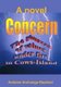 Concern, the Sources of Values Under Fire in Cows Island (Paperback): self-publisher Antoine Archange Raphael