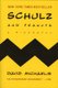 Schulz and Peanuts - A Biography (Paperback): David Michaelis