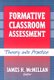 Formative Classroom Assessment - Theory into Practice (Paperback): James H. McMillan