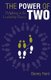 The Power of Two - Delighting in the Leadership Dance (Paperback): Danny Hunt