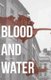 Blood and Water (Paperback): Briana Morgan