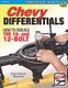 Chevy Differentials How to Rebuild the 10- and 12-Bolt (Paperback): Jefferson Bryant