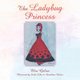 The Ladybug Princess (Paperback): Elsa Galica