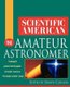 Scientific American the Amateur Astronomer (Hardcover): Shawn Carlson
