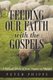 Feeding Our Faith with the Gospels - A Biblical Study of Jesus' Impact as Messiah (Paperback): Peter Phipps