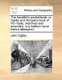 The Traveller's Pocket-Book; Or, Ogilby and Morgan's Book of the Roads, Improved and Amended, in a Method Never...