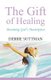 The Gift of Healing - Becoming God's Masterpiece (Paperback): Debbie Suttman