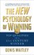 The New Psychology of Winning - Top Qualities of a 21st Century Winner (Paperback): Denis Waitley