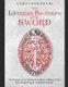 The Livonian Brothers of the Sword - The History of the Medieval Catholic Military Order that Fought Pagans in Eastern Europe...