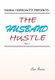 Hanna Horrowitz Presents - The Husband Hustle Part 1 (Paperback): Cam Rascoe