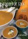Food for Talk - Recipes to Rave About (Hardcover): Anne Vezina