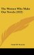 The Women Who Make Our Novels (1922) (Hardcover): Grant M Overton