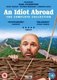 An Idiot Abroad: The Complete Collection (DVD): Karl Pilkington, Ricky Gervais, Stephen Merchant, Warwick Davis