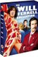 Will Ferrell Collection - Anchorman / Wake Up Ron Burgundy / Blades Of Glory / Night At The Roxbury / Old School / Superstar...