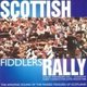 Scottish Fiddle Orchestra - Scottish Fiddlers Rally Live (CD): Scottish Fiddle Orchestra